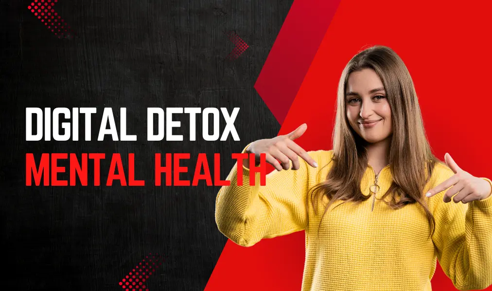 The Science Behind Digital Detox & Mental Health